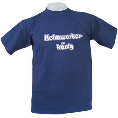 T-Shirt Heimwerkerkönig